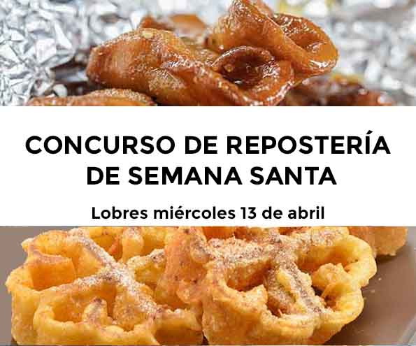 Lobres organiza un concurso de repostería típica de Semana Santa
